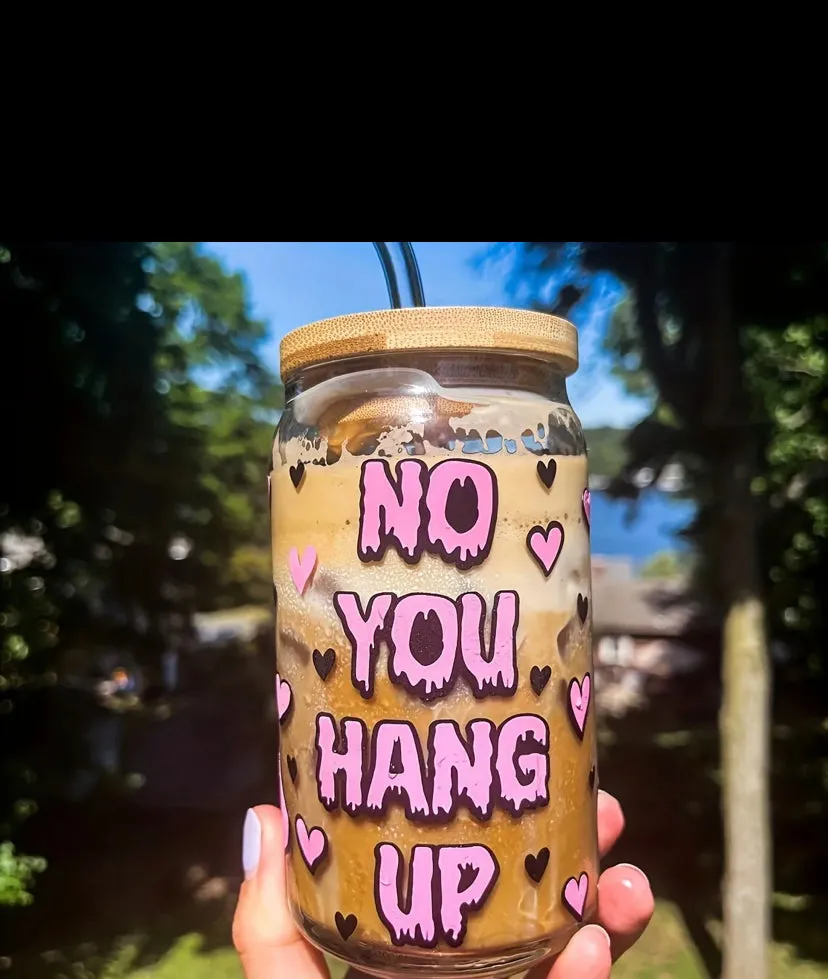 Funny no you hang up scream Halloween coffee drink glass bamboo lid tumbler cup with straw