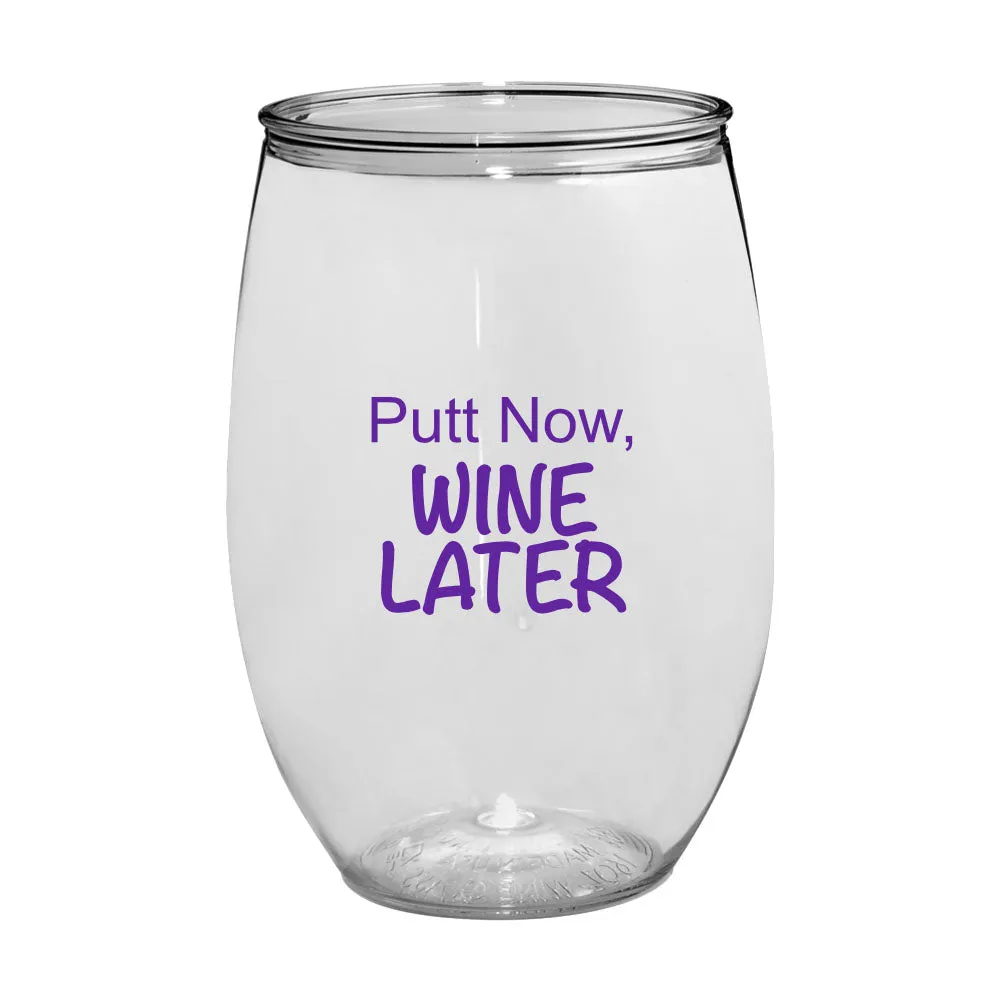 Putt Now, Wine Later Stemless Wine Glass